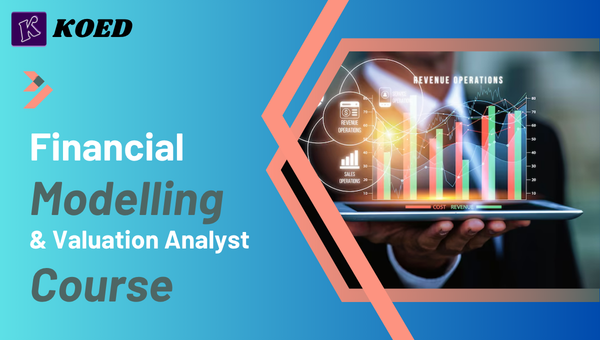 Financial Modelling & Valuation Analyst Course